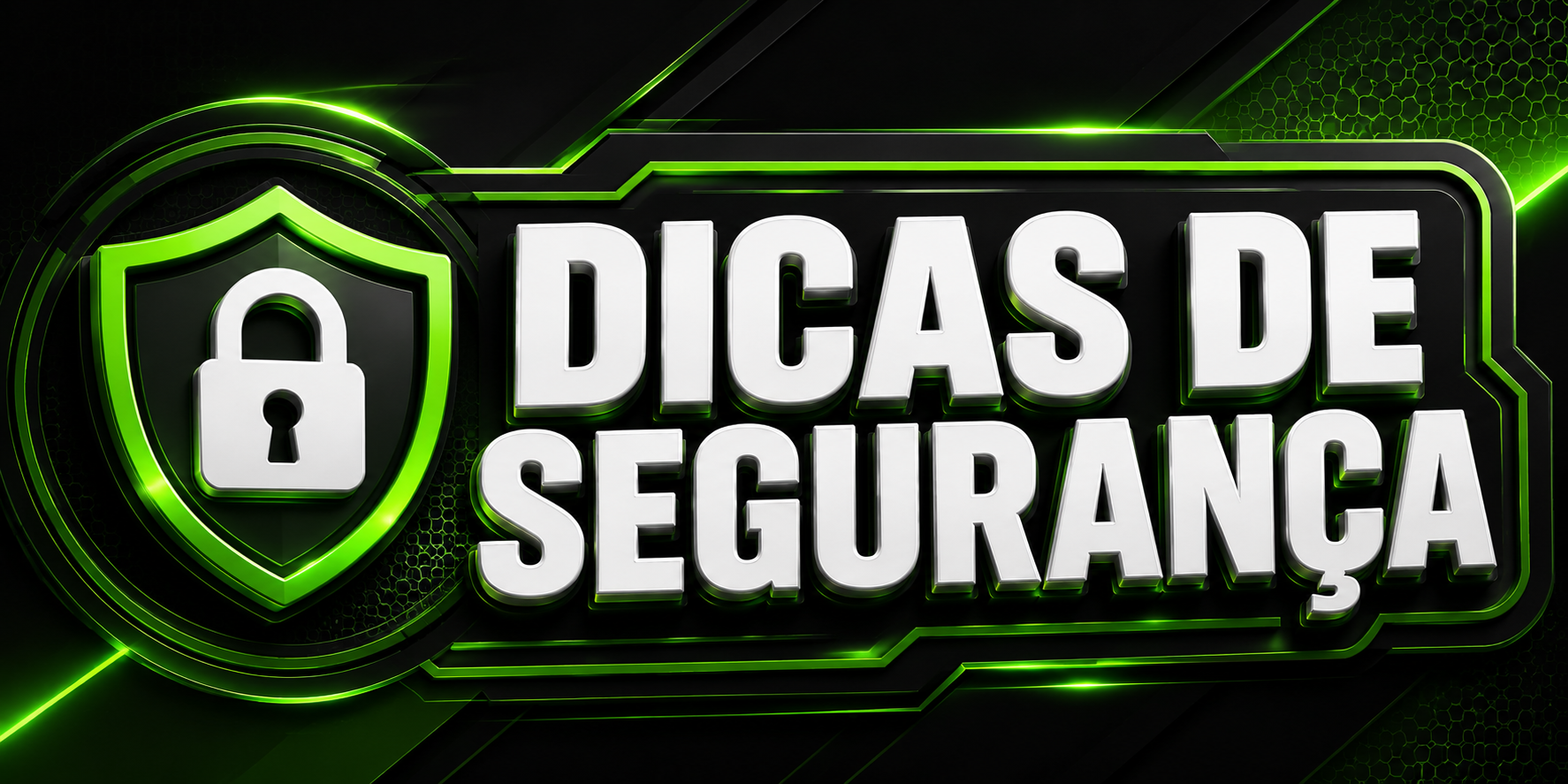 Dicas de segurança
